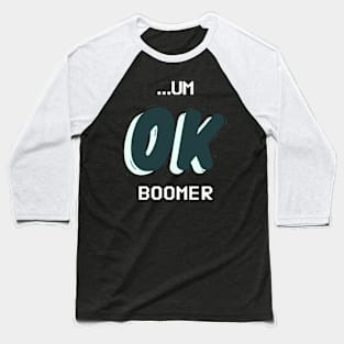 ...UM Ok Boomer Baseball T-Shirt